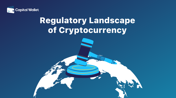 cryptocurrency regulatory landscape